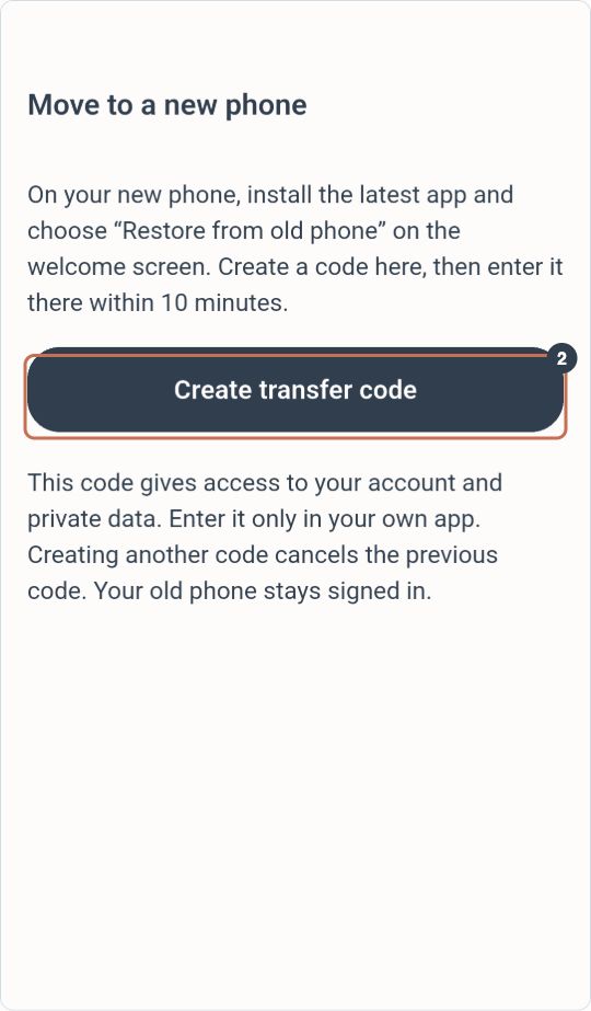 Old phone: tap Create transfer code.